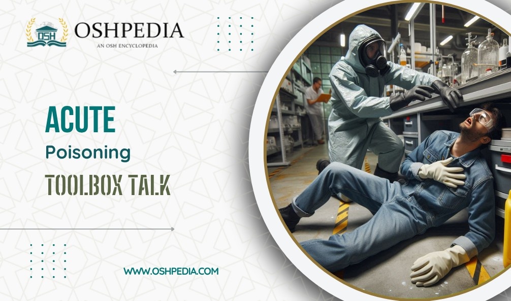 Acute poisoning toolbox talks